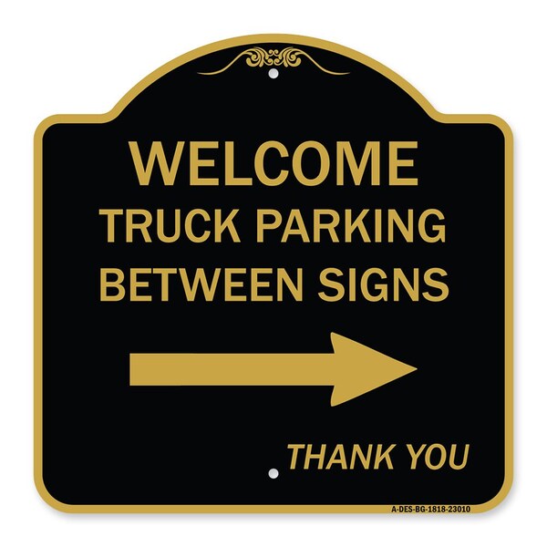 Reserved Parking Welcome Truck Parking Betweens With Right Arrow Thank You, A-DES-BG-1818-23010